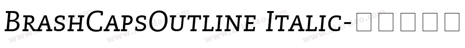 BrashCapsOutline Italic字体转换